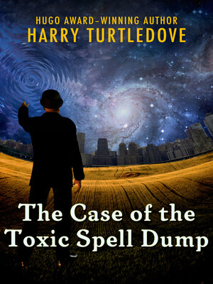 cover image of The Case of the Toxic Spell Dump